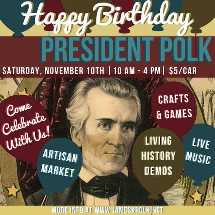 Celebrate President James K. Polk's birthday - Charlotte On The Cheap